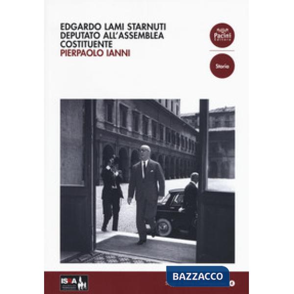 Edgardo Lami Starnuti deputato all'Assemblea Costituente