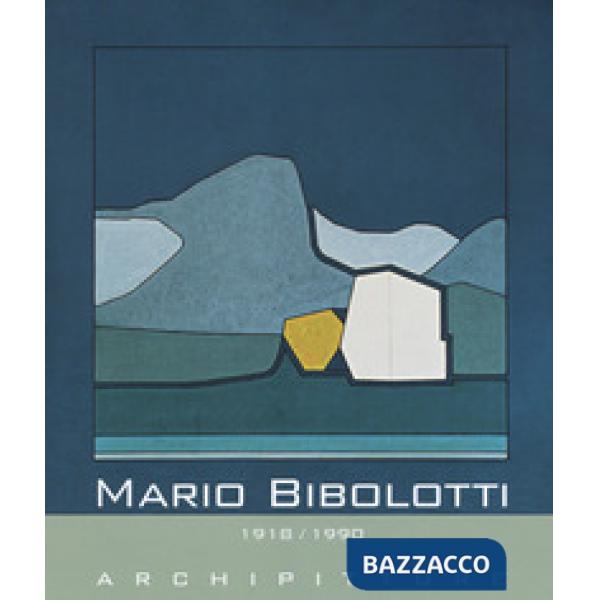 Mario Bibolotti. 1918-1990. Archipitture. Catalogo della mostra (Stazzema, 15 lu