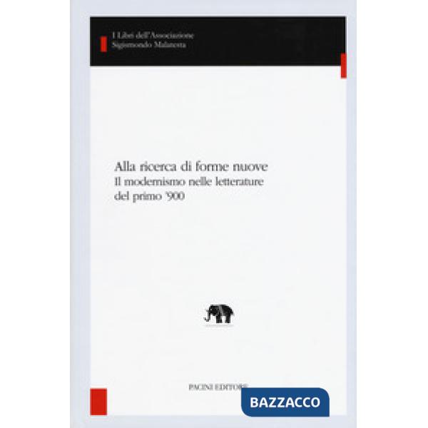 Alla ricerca di forme nuove. Il modernismo nelle letterature del primo '900