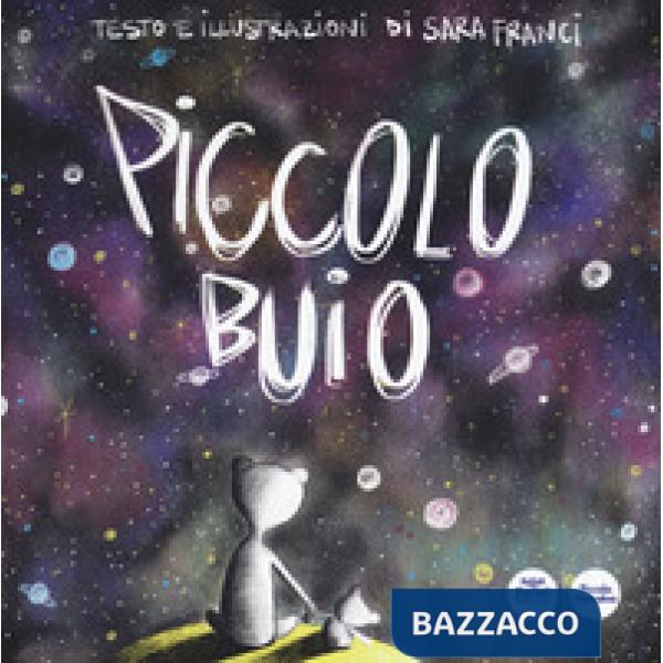 Piccolo buio. Ediz. a colori