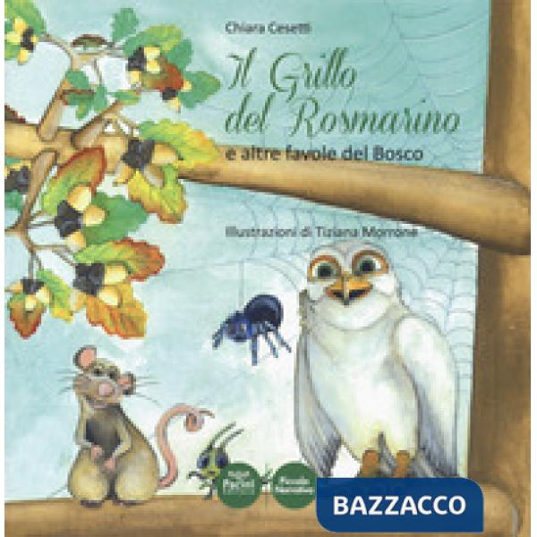 Grillo del rosmarino e altre favole del bosco (Il)