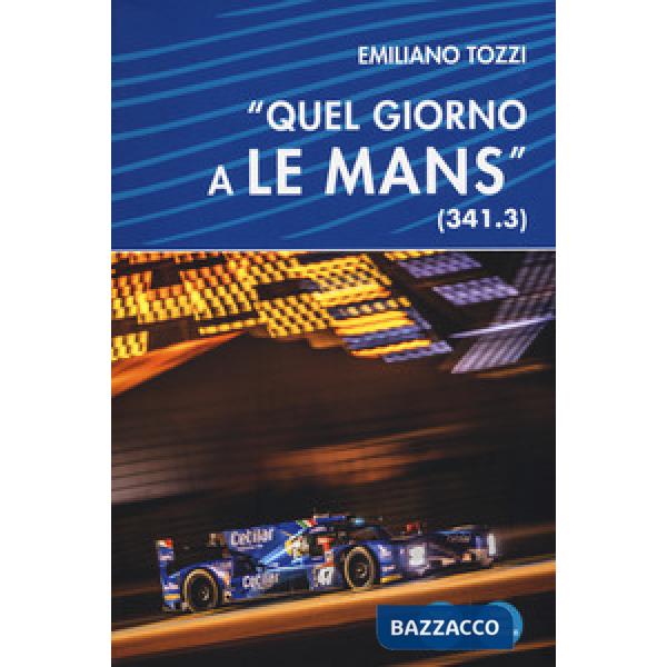 «Quel giorno a Le Mans» (341.3)
