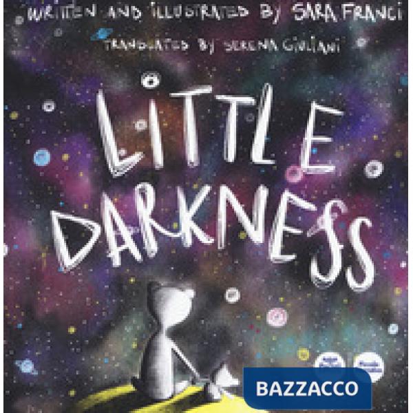 Little Darkness. Ediz. a colori