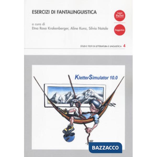 Esercizi di fantalinguistica. Ediz. italiana e tedesca