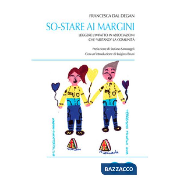 So-stare ai margini. Leggere l'impatto in associazioni che «abitano» la comunità