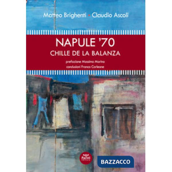 Napule '70. Chille de la balanza