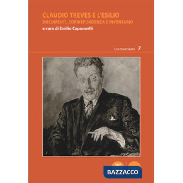 Claudio Treves e l'esilio. Documenti, corrispondenza e inventario