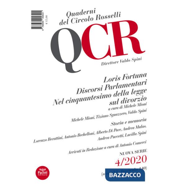QCR. Quaderni del Circolo Fratelli Rosselli (2020). Vol. 4: Loris Fortuna. Discorsi Parlamentari. Nel cinquantesimo della legge 