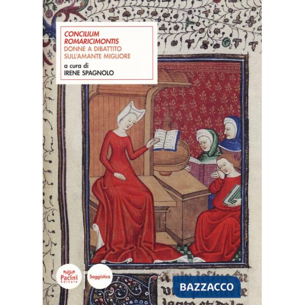 Concilium Romaricimontis. Donne a dibattito sull'amante migliore