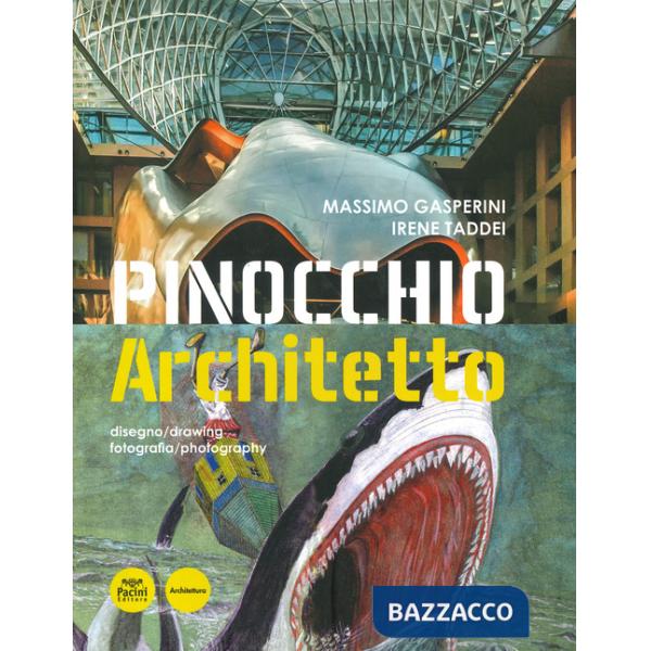 Urbanalogy. Pinocchio architetto. Ediz. a colori