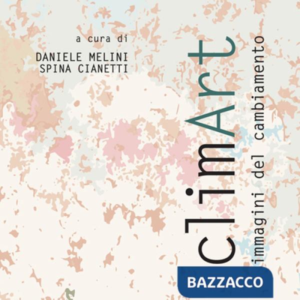 ClimArt. Immagini del cambiamento