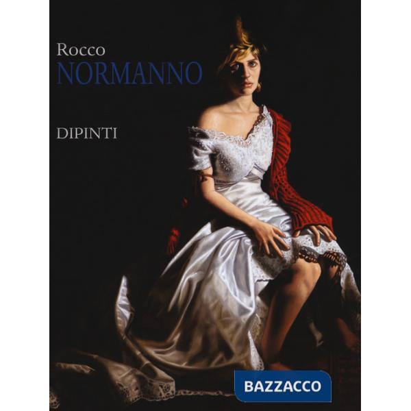 Rocco Normanno. Dipinti. Ediz. a colori