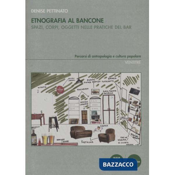 Etnografia al bancone. Spazi, corpi, oggetti nelle pratiche del bar