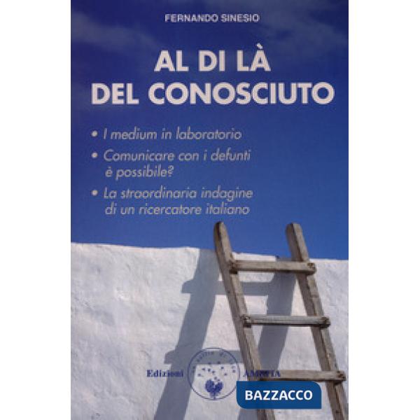 Al di là del conosciuto. I medium in laboratorio