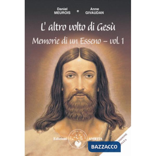 Memorie di un esseno. Vol. 1: L' altro volto di Gesù