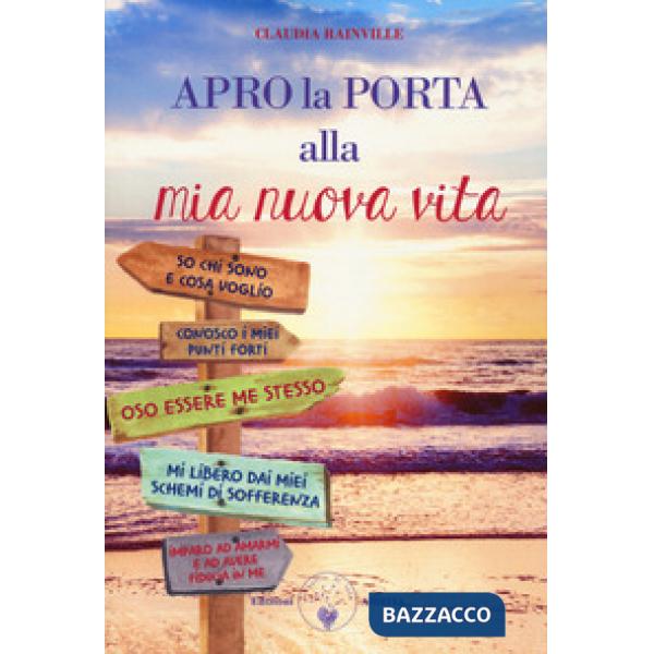 Apro la porta alla mia nuova vita. Metamedicina delle emozioni
