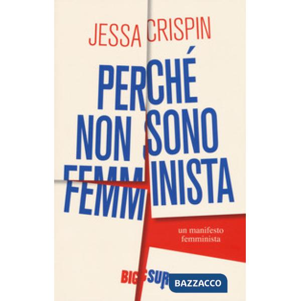 Perché non sono femminista