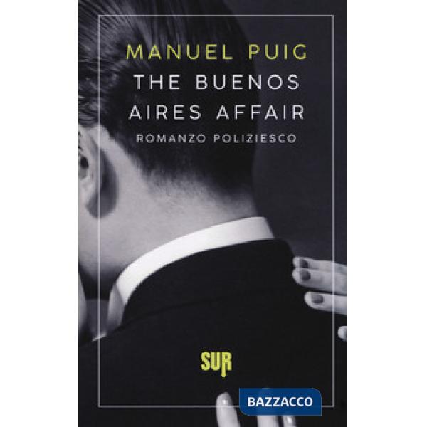 Buenos Aires affair (The)