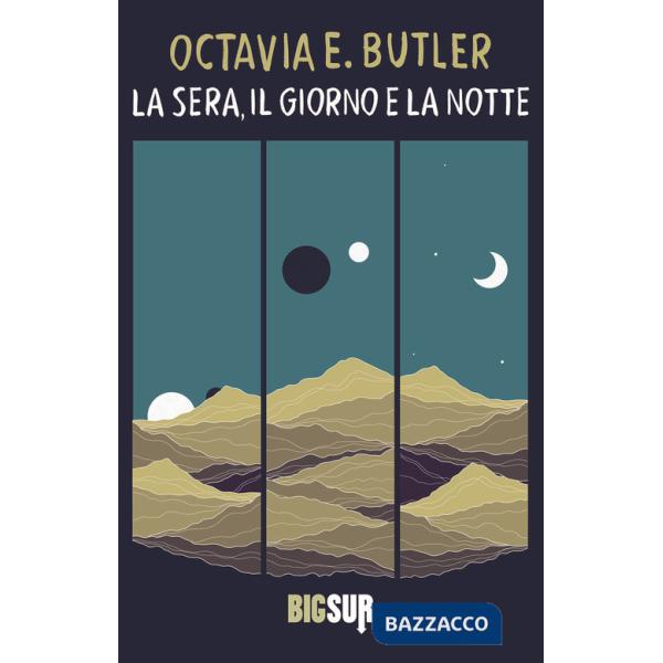 Sera, il giorno e la notte (La)