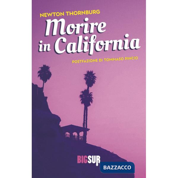 Morire in California