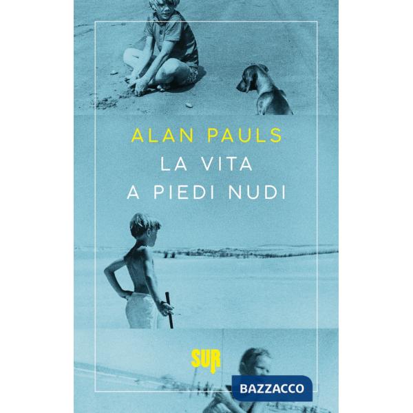 Vita a piedi nudi (La)