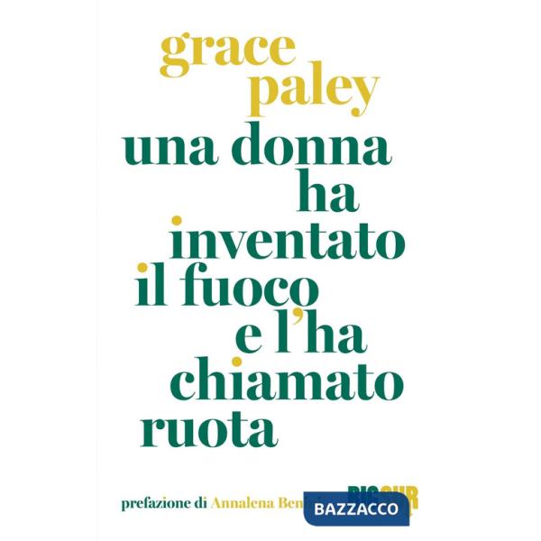 Donna ha inventato il fuoco e l'ha chiamato ruota (Una)