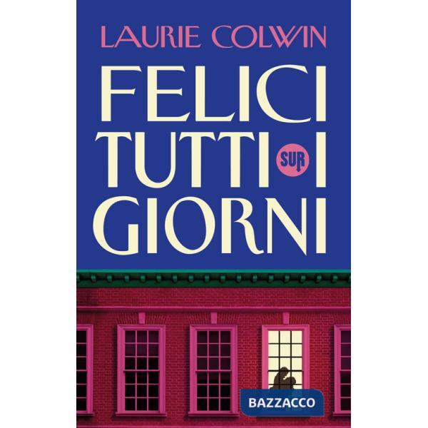 Felici tutti i giorni