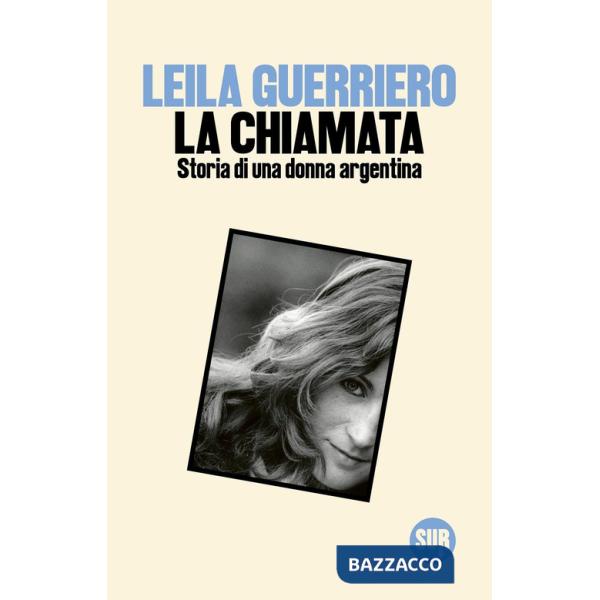 Chiamata. Storia di una donna argentina (La)