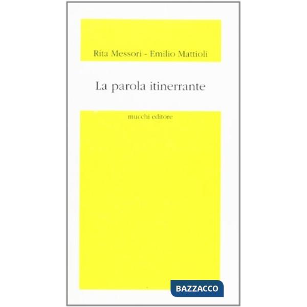 Parola itinerrante. Spazialità del linguaggio metaforico e di traduzione (La)