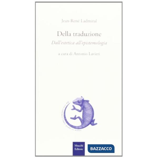 Della traduzione. Dall'estetica all'epistemologia