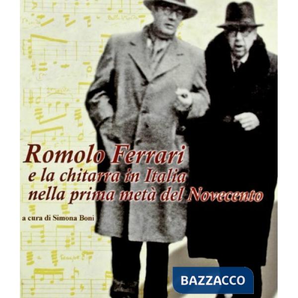 Romolo Ferrari e la chitarra in Italia nella prima metà del Novecento