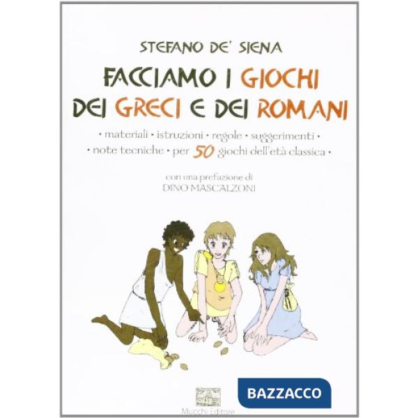 Facciamo i giochi dei greci e dei romani