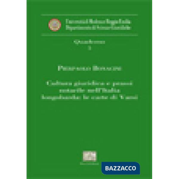 Cultura giuridica e prassi notarile nell'Italia Longobarda. Le carte di Varsi
