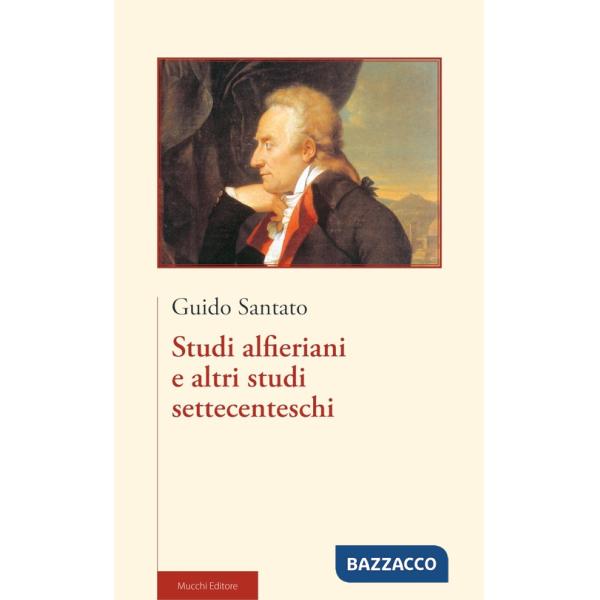 Studi alfieriani e altri studi settecenteschi