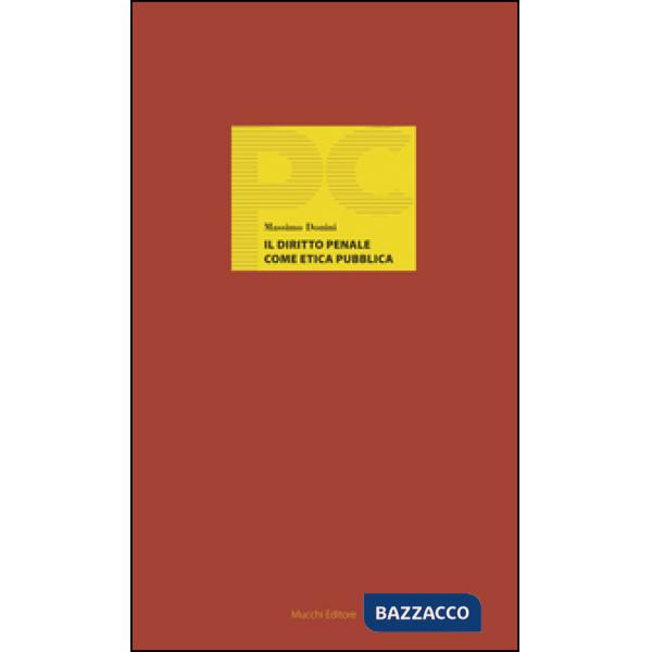 Diritto penale come etica pubblica (Il)