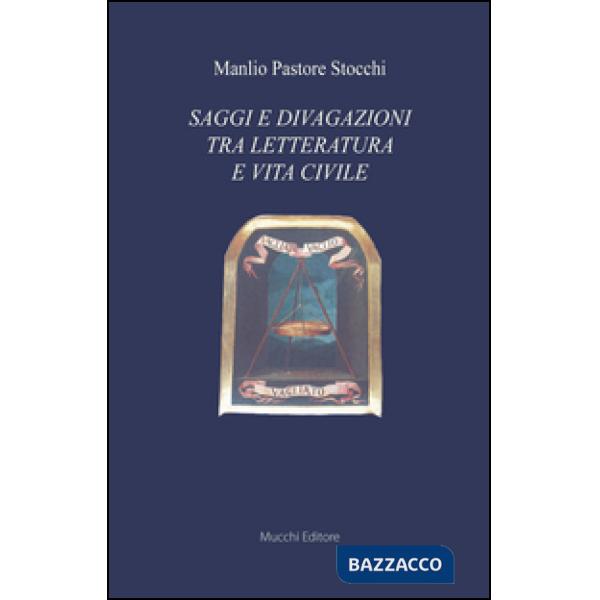 Saggi e divagazioni tra letteratura e vita civile