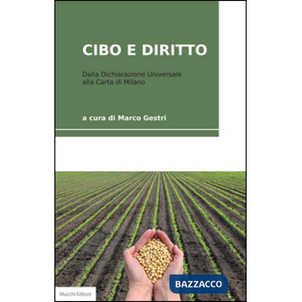Cibo e diritto. Dalla dichiarazione universale alla Carta di Milano