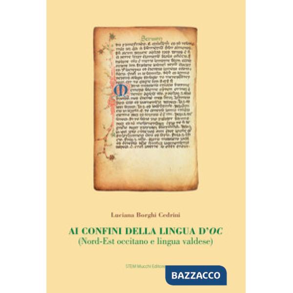 Ai confini della lingua d'oc. (Nord-Est occitano e lingua valdese)