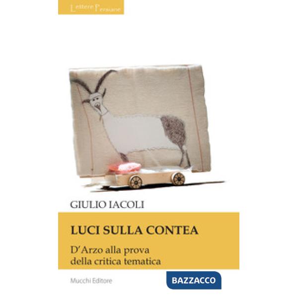 Luci sulla contea. D'Arzo alla prova della critica tematica