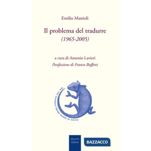 Problema del tradurre (1965-2005) (Il)