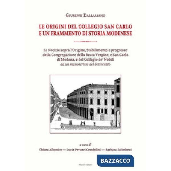 Origini del Collegio San Carlo e un frammento di storia modenese (Le)