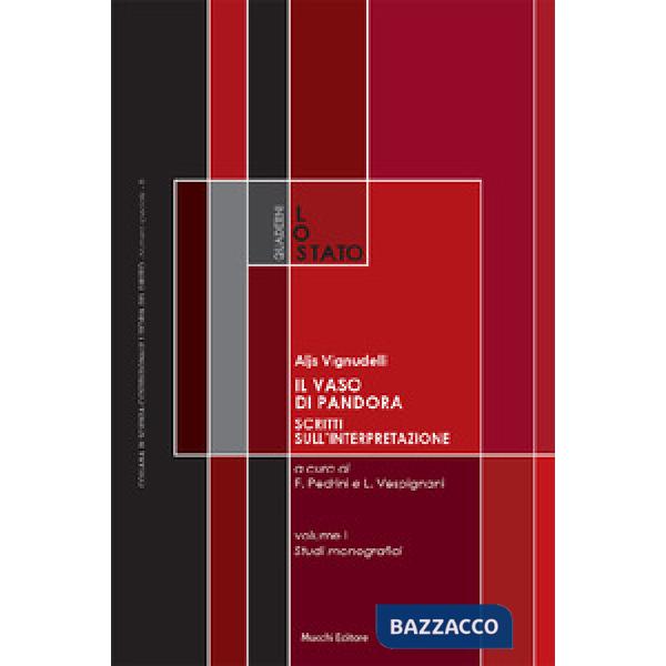 Vaso di Pandora. Scritti sull'interpretazione (Il). Vol. 1-2: Scritti monografici-Saggi, repliche e interventi