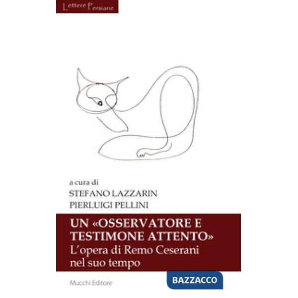 «osservatore e testimone attento». L'opera di Remo Ceserani nel suo tempo (Un)
