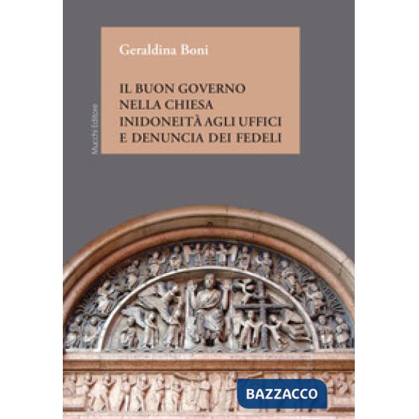 Buon governo nella Chiesa. Inidoneità agli uffici e denuncia dei fedeli (Il)