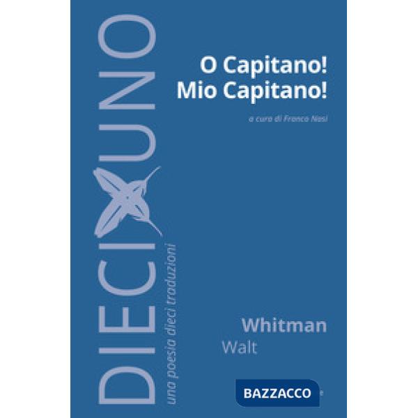 O capitano! mio capitano!