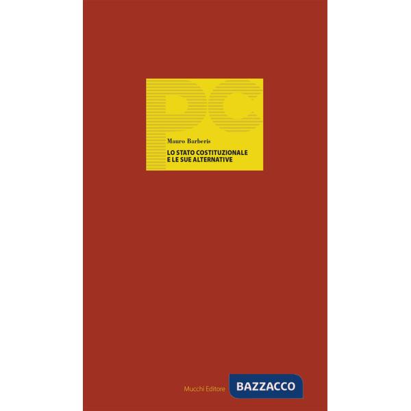 Stato costituzionale e le sue alternative (Lo)