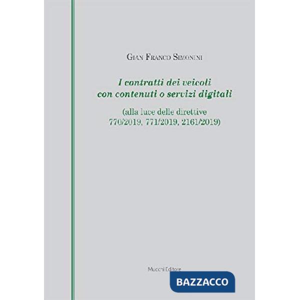 Contratti dei veicoli con contenuti o servizi digitali (alla luce delle direttive 770/2019, 771/2019, 2161/2019) (I)