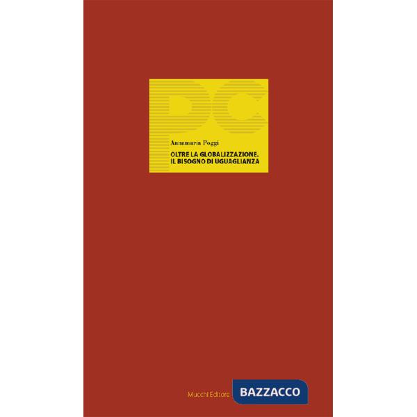 Oltre la globalizzazione. Il bisogno di uguaglianza