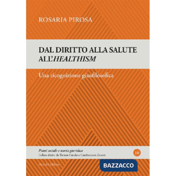 Dal diritto alla salute all'healtism. Una ricognizione giusfilosofica