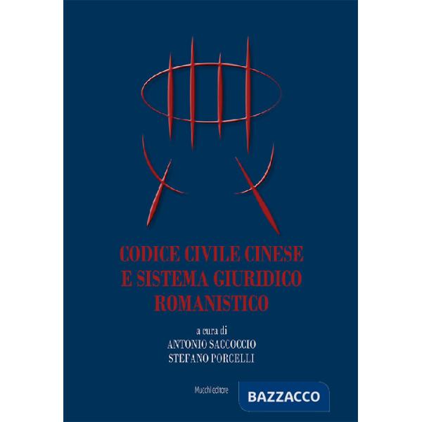 Codice civile cinese e sistema giuridico romanistico